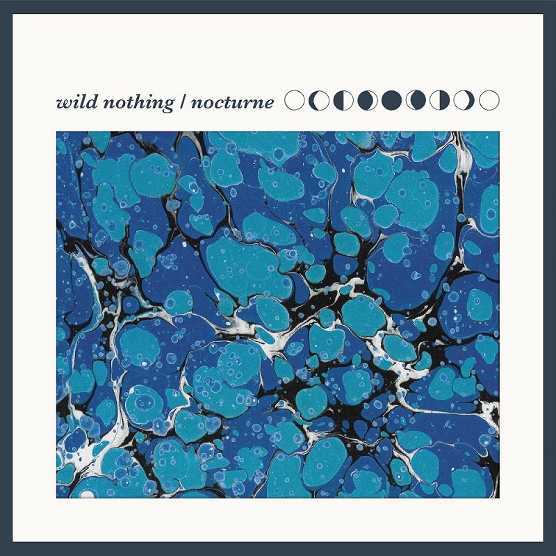 와일드 나씽 Wild Nothing - Nocturne (10th Anniversary Edition, Blue Marble LP)